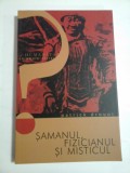 SAMANUL FIZICIANUL SI MISTICUL - PATRICK DROUOT