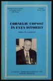 Corneliu Coposu &icirc;n fata istoriei / ed. &icirc;ngrij. de Nicolae Ionescu-Galbeni