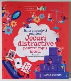 ANTRENEAZA - TI MINTEA , JOCURI DISTRACTIVE PENTRU COPII ISTETI , ilustratii de ANDREA CASTRO NARANJO , text de KATIE EVERITT , 2025