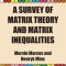 A Survey of Matrix Theory and Matrix Inequalities