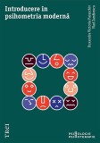 Carte Psihometrie Moderna - Introducere in Psihometrie, Non-fictiune, Paperback Brosat - Trei