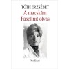 A macsk&aacute;m Pasolinit olvas - T&oacute;th Erzs&eacute;bet
