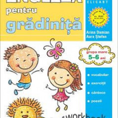 Engleza pentru gradinita. Grupa mare 5-6 ani - Arina Damian, Aura Stefan