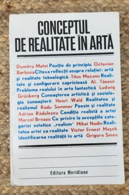 Conceptul De Realitate In Arta - Dumitru Matei, Octavian Barbosa foto