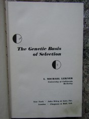 The Genetic Basis of Selection -I. MICHAEL LERNER