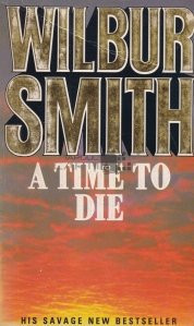 Wilbur Smith - A Time to Die foto