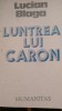 Luntrea lui Caron Lucian Blaga 1990