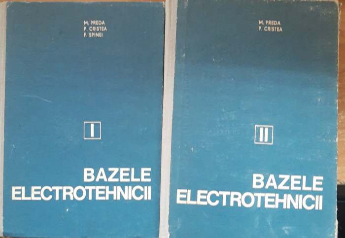 BAZELE ELECTROTEHNICII: 2 VOL - M. PREDA