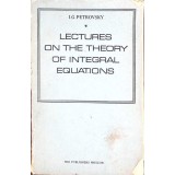 LECTURES ON THE THEORY OF INTEGRAL EQUATIONS-I.G. PETROVSKY-298614
