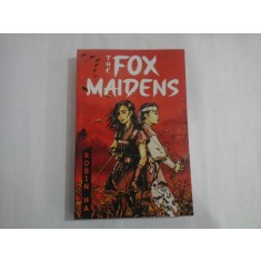 THE FOX MAIDENS - ROBIN HA ( benzi desenate)