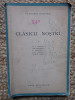 Vladimir Streinu &ndash; Clasicii nostri ( prima editie 1943 )