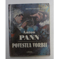 POVESTEA VORBII de ANTON PANN , 1977