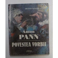 POVESTEA VORBII de ANTON PANN , 1997