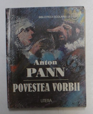 POVESTEA VORBII de ANTON PANN , 1997 foto