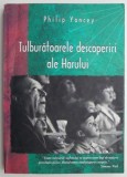 Tulburatoarele descoperiri ale Harului &ndash; Philip Yancey