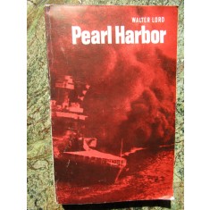 WALTER LORD - PEARL HARBOR