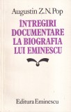 Augustin Z.N. Pop - Intregiri documentare la biografia lui Eminescu