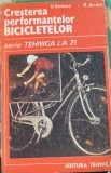 Cresterea performantelor bicicletelor - V. Belous/R. Budei, 1989, Sport-Turism, Carte Tehnica, 154pg, Stare Buna, Biciclete, Sport