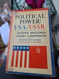 Political Power: USA/USSR - Zbigniew Brzezinski și Samuel P. Huntington