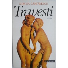 Travesti &ndash; Mircea Cartarescu