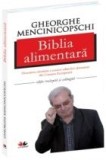 Gh. Mencinicopski - Biblia alimentara