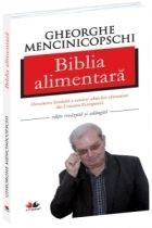 Gh. Mencinicopski - Biblia alimentara foto