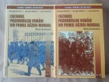 Gheorghe Nicolescu; Gheorghe Dobrescu; Andrei Nicolescu - Calvarul prizonierilor rom&acirc;ni din Primul Război Mondial (2 vol.) (vol. 1-2)