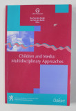 CHILDREN AND MEDIA - MULTIDISCIPLINARY APPROACHES by BEA VAN DEN BERGH and JAN VAN DEN BULCK , 2000 , PREZINTA SUBLINIERI SI INSEMNARI CU PIXUL *