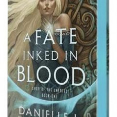 A Fate Inked in Blood. Saga of the Unfated #1 - Danielle L. Jensen
