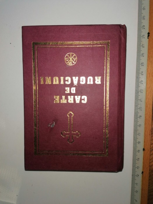CARTE DE RUGACIUNI TIPARITA CU BINECUVANTAREA PREAFERICITULUI PARINTE TEOCTIST