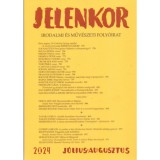 Jelenkor - Irodalmi &eacute;s műv&eacute;szeti foly&oacute;irat - 2024. j&uacute;lius-augusztus