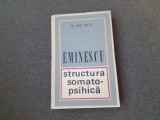 Mihai Eminescu - structura somato-psihica - de Dr. Ion Nica (Editura Eminescu, 1972)
