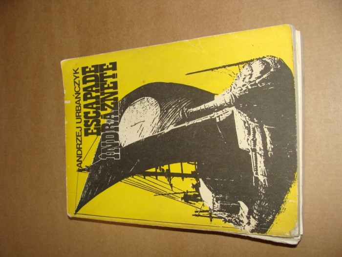 ESCAPADE INDRAZNETE DE ANDRZEJ URBANCZYK