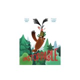 Unstoppable: (family Read-Aloud Book, Silly Book about Cooperation)