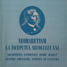 NEOHARETISM LA INCEPUTUL SECOLULUI XXI. SOCIETATEA NATIONALA SPIRU HARET PENTRU EDUCATIE, STIINTA SI CULTURA-AUR