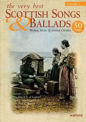The Very Best Scottish Songs &amp;amp; Ballads, Volume 1: Words, Music &amp;amp; Guitar Chords foto