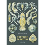 V&eacute;gtelen parazit&aacute;k - Tuomas Aivelo