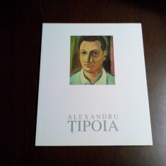 ALEXANDRU TIPOIA Expozitie Retrospectiva 1914-1993 - Pictura, Grafica - 1998