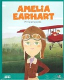 Amelia Earhart. Prima femeie pilot/***