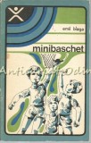 Cumpara ieftin Minibaschet Emil Blaga, Editura Sport-Turism, 1975, carte sportiva, baschet, 105 pagini