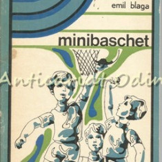 Minibaschet - Emil Blaga - Tiraj: 3300 Exemplare