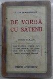 DE VORBA CU SATENII - AL. LASCAROV-MOLDOVANU VOL. I - VORBIRI LA RADIO