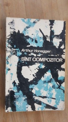 Sunt compozitor- Arthur Honegger foto