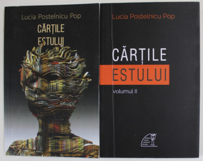 CARTILE ESTULUI de LUCIA POSTELNICU POP , VOLUMELE I - II , 2013 , DEDICATIE * foto
