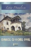 Conacul cu ochiul oval - Livia Dimulescu