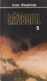 Ivan Stadniuk - Razboiul, volumul 3