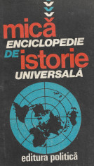 Mica enciclopedie de istorie universala - Marcel Popa, Horia Matei foto
