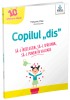 Copilul Dis , Francoise Chee - Editura Gama