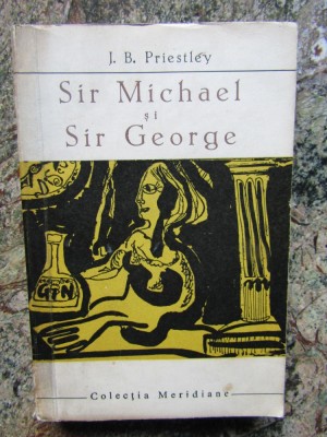 J. B. Priestley - Sir Michael si Sir George foto