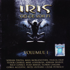 CD Rock: Iris - Cei ce vor fi ( original, stare foarte buna )